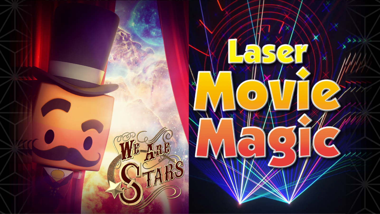 Still images of character from We Are Stars film and lasers on the right and text laser movie magic 
